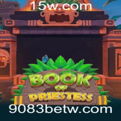 BookOfPriestess: Descubra o Fascinante Mundo do Jogo 9083bet
